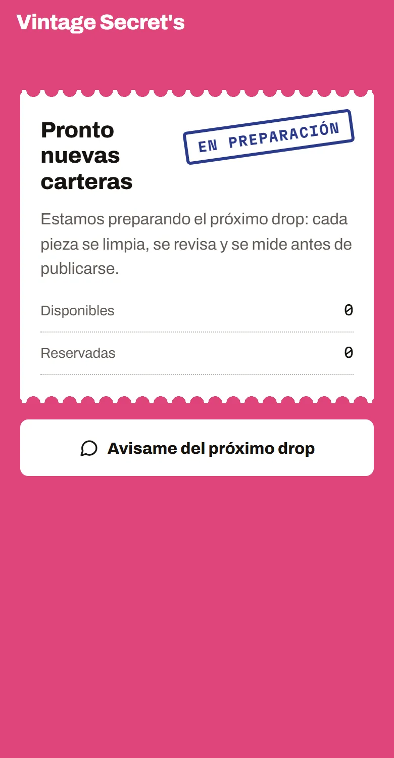 Portada de Vintage Secret's en un celular: fondo rosa, la tarjeta «Pronto nuevas carteras» con 0 disponibles y 0 reservadas, y el botón «Avisame del próximo drop».